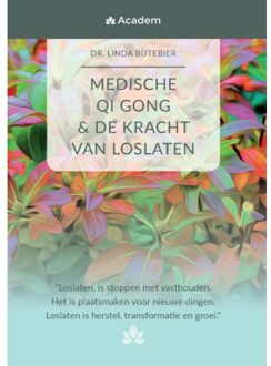 MEDISCHE QI GONG & de kracht van loslaten