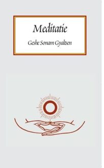 Meditatie - Boek G. Sonam Gyaltsen (9071886182)
