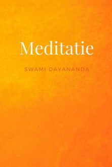 Meditatie -  Swami Dayananda (ISBN: 9789078555131)