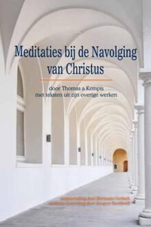 Meditaties bij de Navolging van Christus door Thomas a Kempis