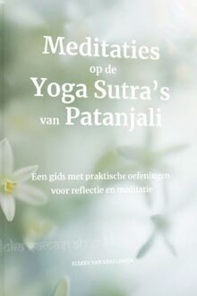 Meditaties op de Yoga Sustra's van Patanjali -  Elleke van Kraalingen (ISBN: 9789493358584)
