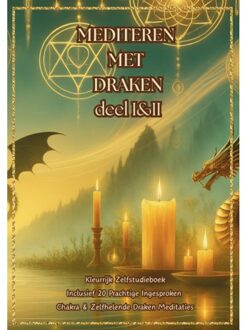 Mediteren Met Draken Deel I&Ii - Meditatie Met Chakra's En Draken - Margret Pouwer