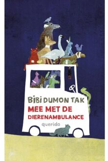 Mee met de dierenambulance - Boek Bibi Dumon Tak (9045120879)