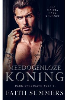 Meedogenloze Koning - Faith Summers
