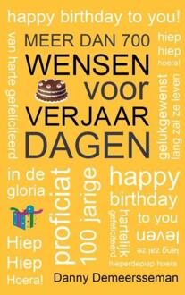 Meer dan 700 wensen voor Verjaardagen -  Danny Demeersseman (ISBN: 9789403652214)