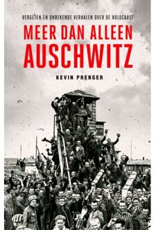 Meer Dan Alleen Auschwitz