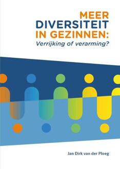 Meer diversiteit in gezinnen: verrijking of verarming? -  Jan Dirk van der Ploeg (ISBN: 9789085603641)