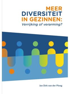 Meer Diversiteit In Gezinnen: Verrijking Of Verarming? - Jan Dirk van der Ploeg