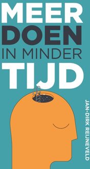 Meer doen in minder tijd - Jan-Dirk Reijneveld - ebook