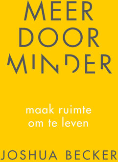 Meer door minder - eBook Joshua Becker (9043527653)