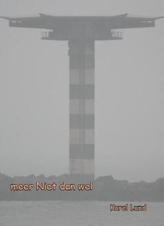 Meer Niet dan wel - Boek Karel Lund (9081681516)