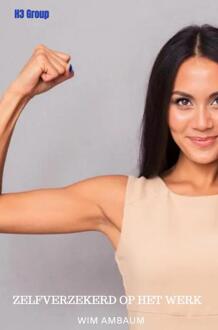 Meer zelfvertrouwen op het werk -  Wim Ambaum (ISBN: 9789403720135)