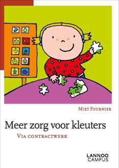 Meer zorg voor kleuters via contractwerk -  Liesbet Slegers, Miet Fournier (ISBN: 9789020973969)
