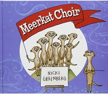 Meerkat Choir - Nicki Greenberg