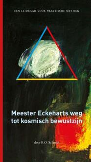 Meester Eckeharts weg tot kosmisch bewustzijn -  K.O. Schmidt (ISBN: 9789067323871)