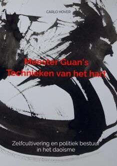 Meester Guan's Technieken van het hart -  Carlo Hover (ISBN: 9789465129679)