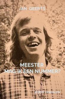 Meester mag ik een nummer? -  Jan Geerts (ISBN: 9789465013695)