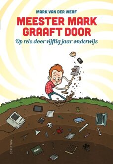 Meester Mark graaft door - eBook Mark van der Werf (9463190406)