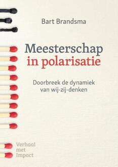 Meesterschap in polarisatie -  Bart Brandsma (ISBN: 9789493451117)