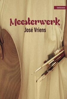 Meesterwerk -  José Vriens (ISBN: 9789464492033)