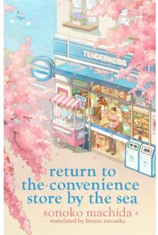 Meet Me At The Convenience Store By The Sea - Sonoko Machida