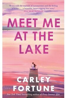Meet Me At The Lake - Carley Fortune
