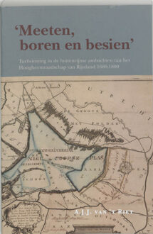 Meeten, boren en besien - Boek A.J.J. van 't Riet (906550883X)