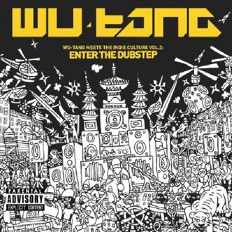 Meets The Indie Culture Vol. 2: Enter The Dubstep - Wu -tang Clan