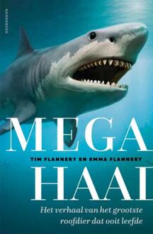 Megahaai -  Emma Flannery, Tim Flannery (ISBN: 9789464711769)