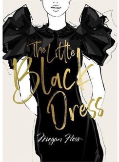 Megan Hess: The Little Black Dress - The Ultimate Fashion Wardrobe - Megan Hess