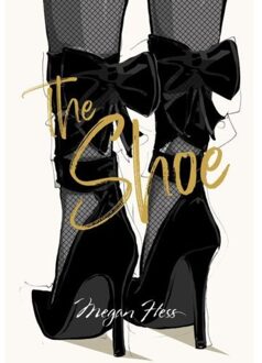 Megan Hess: The Shoe - The Ultimate Fashion Wardrobe - Megan Hess