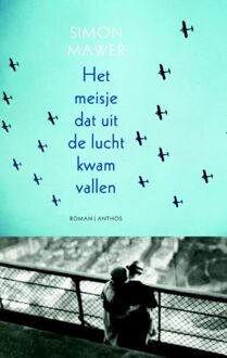 Meisje dat uit de lucht kwam vallen - eBook Simon Mawer (9041422943)