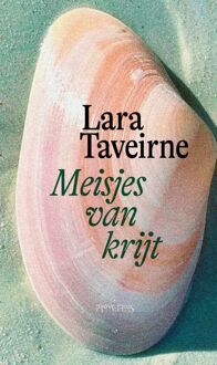 Meisjes van krijt -  Lara Taveirne (ISBN: 9789044660364)