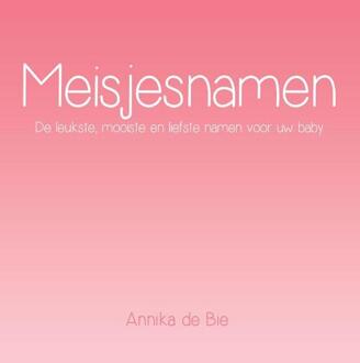 Meisjesnamen - Boek Annika de Bie (9462661855)