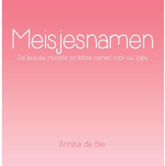 Meisjesnamen - Boek Annika de Bie (9462661855)