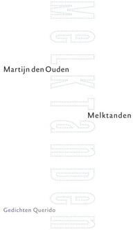 Melktanden - Boek Martijn den Ouden (9021438453)