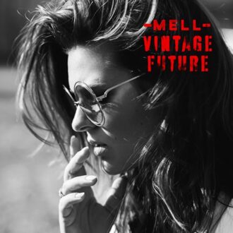 Mell & Vintage Future - MELL AND VINTAGE FUTURE | CD