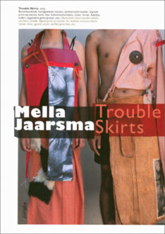Mella Jaarsma - Trouble Skirts -  Alia Swastika (ISBN: 9789490153403)