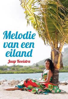 Melodie van een eiland - Boek Jaap Kooistra (9089545743)