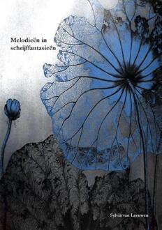 Melodieën in schrijffantasieën -  Sylvia van Leeuwen (ISBN: 9789465117133)