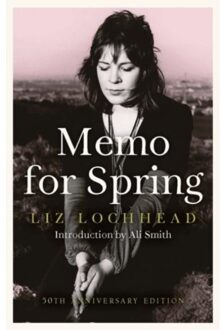 Memo For Spring - Liz Lochhead