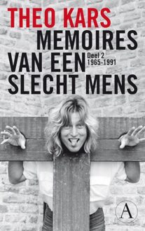 Memoires van een slecht mens / deel 2 1965-1991 - eBook Theo Kars (9025370454)