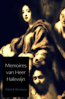 Memoires van heer Halewijn - Boek Patrick Bernauw (9462547629)