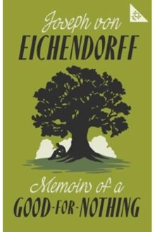 Memoirs Of A Good-For-Nothing - Alma 101-Page Series - Joseph von Eichendorff
