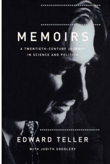 Memoirs - Twentieth Century Journey In Science And Politics - Edward Teller