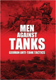 Men Against Tanks: German Anti Tank Tactics