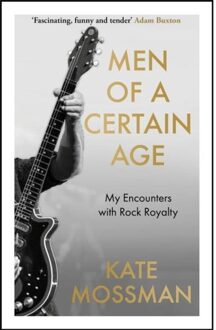 Men Of A Certain Age - Kate Mossman