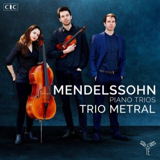 Mendelssohn Piano Trios No. 1 & 2