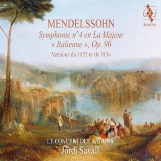 Mendelssohn: Symphonie No.4 (Version 1833 & 1834) - Le Concert Des Nations