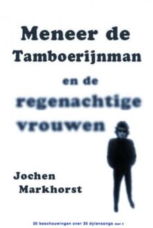 Meneer de Tamboerijnman en de regenachtige vrouwen deel 2